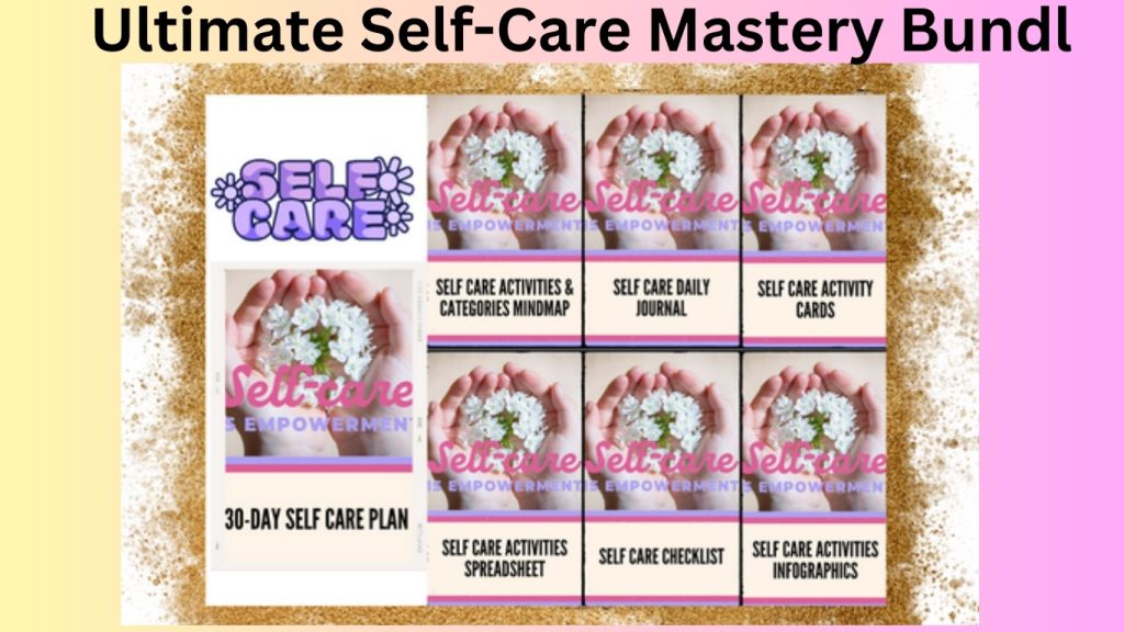 Ultimate Self-Care Mastery Bundle