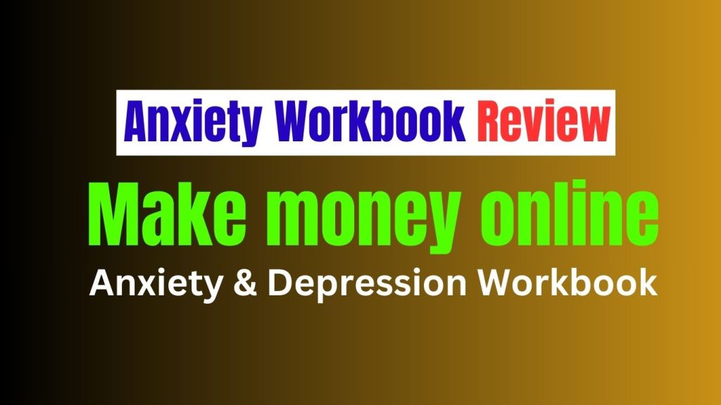 Anxiety Workbook Review