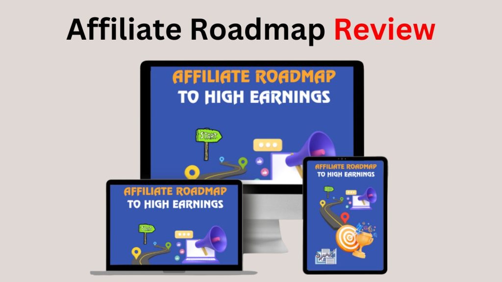 Affiliate Roadmap Review