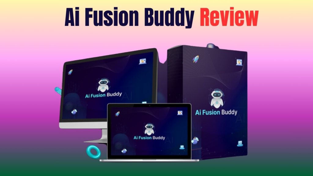 Ai Fusion Buddy Review