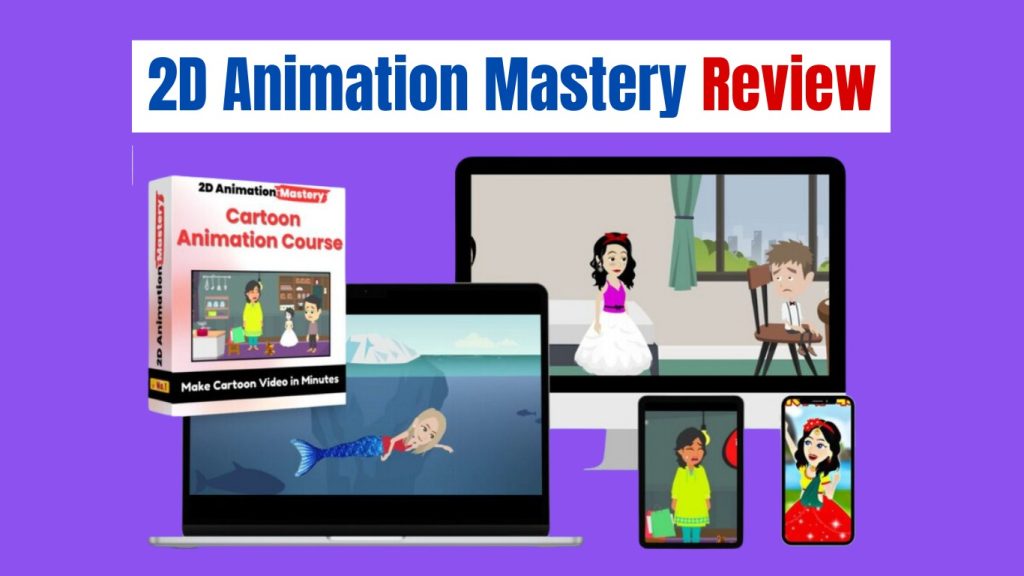 2D Animation Mastery Review