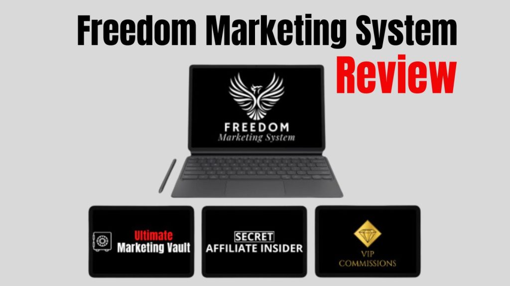 Freedom Marketing System Review