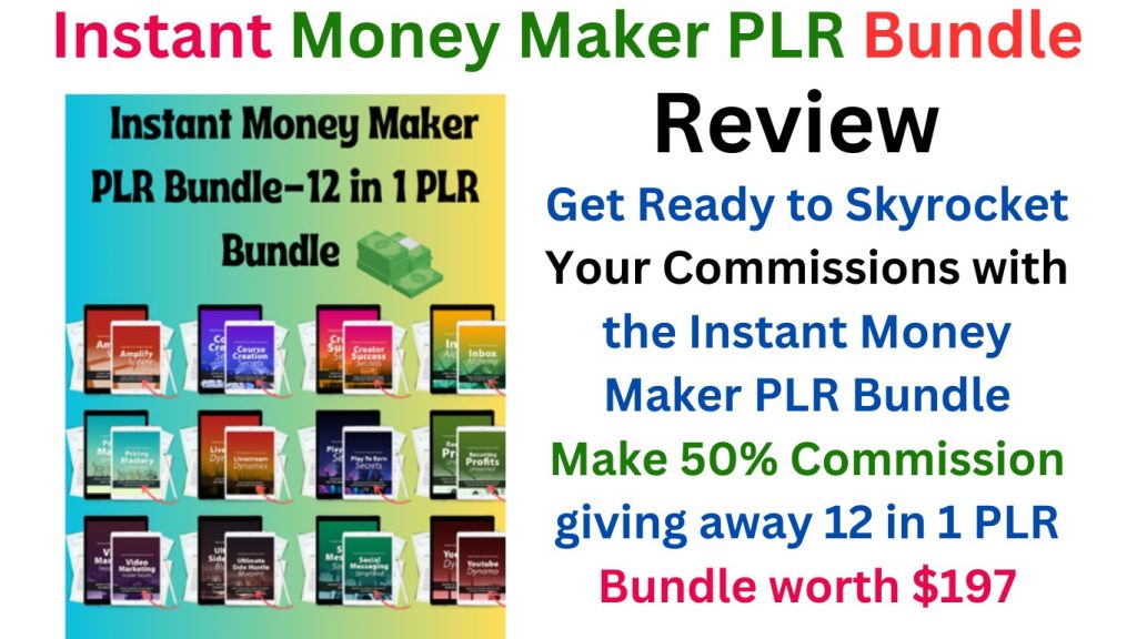 Instant Money Maker PLR Bundle Review,