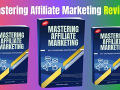 Mastering Affiliate Marketing Review