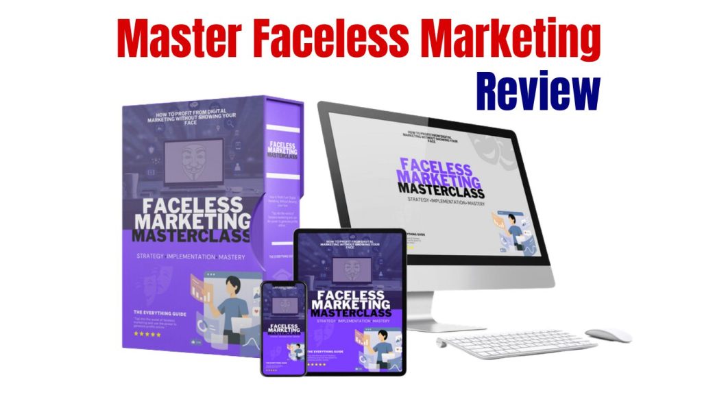 Master Faceless Marketing Review