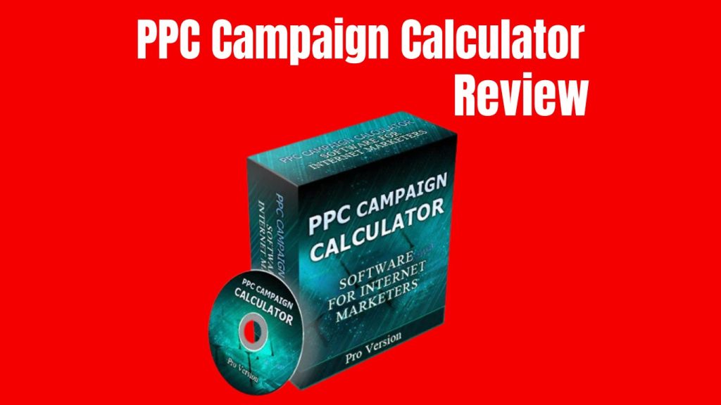 PPC Campaign Calculator Review