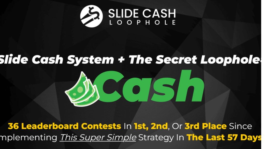 Slide Cash Loophole Review