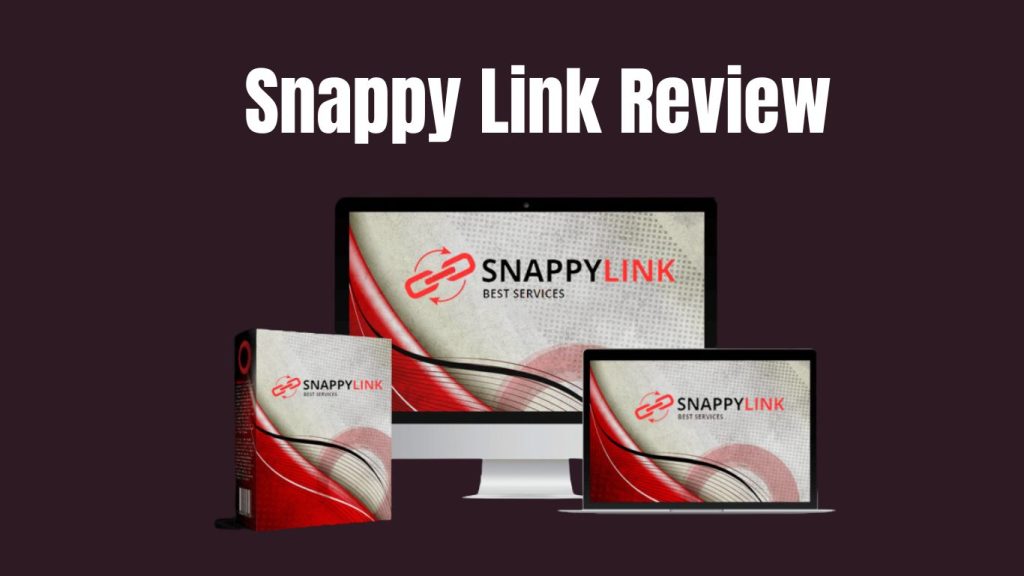 Snappy Link Review